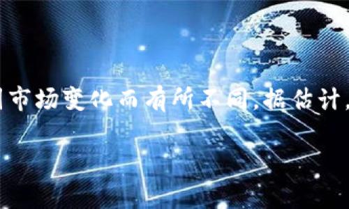 截至我最新的数据更新，在2023年，深圳作为中国的一大科技和金融中心，其金融区块链企业数量较为庞大，但具体的数字可能会因市场变化而有所不同。据估计，深圳的区块链相关企业数量可能在数百家甚至更多，这些企业涵盖了从区块链技术开发、应用到金融服务和数字资产等多个领域。 

想要获取最新和准确的信息，建议查阅深圳当地的商业登记数据、行业报告，或者与相关企业和机构进行联系。