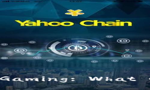 Exploring Blockchain Gaming: What Games Can You Play?